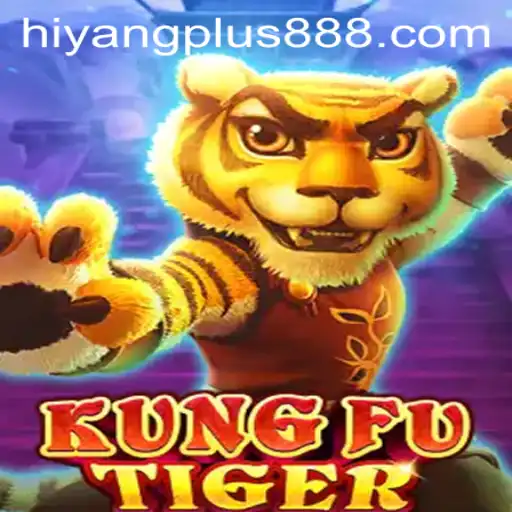 Exploring the Thrilling World of KungFuTiger and the Innovative Hiyang Plus Feature